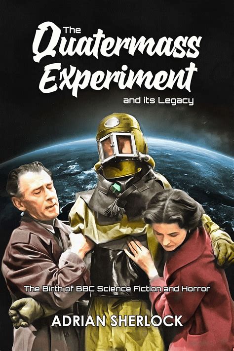 The Quatermass Experiment : Une exploration scientifique qui débouche sur l'horreur extraterrestre !